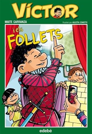 VÍCTOR I ELS FOLLETS,DE MAITE CARRANZA | 9788468304663 | CARRANZA I GIL DOLZ DEL CASTELLAR,MAITE | Llibreria Geli - Llibreria Online de Girona - Comprar llibres en català i castellà