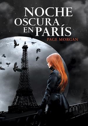 NOCHE OSCURA EN PARÍS | 9788490430118 | MORGAN,PAGE | Llibreria Geli - Llibreria Online de Girona - Comprar llibres en català i castellà