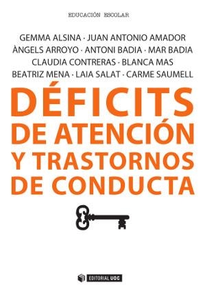 DÉFICITS DE ATENCIÓN Y TRASTORNOS DE CONDUCTA | 9788490641347 | ALSINA,GEMMA/AMADOR,JUAN ANTONIO/ARROYO,ÀNGELS/BADIA,ANTONI/BADIA,MAR/CONTRERAS,CLAUDIA/MAS,BLANCA/M | Llibreria Geli - Llibreria Online de Girona - Comprar llibres en català i castellà