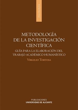 METODOLOGÍA DE LA INVESTIGACIÓN CIENTÍFICA | 9788497172943 | TORTOSA,VIRGILIO | Llibreria Geli - Llibreria Online de Girona - Comprar llibres en català i castellà