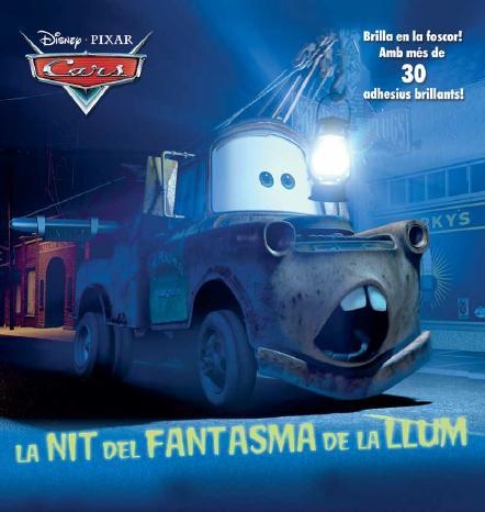 CARS.LA NIT DEL FANTASMA DE LA LLUM | 9788490572771 | A.A.V.V. | Llibreria Geli - Llibreria Online de Girona - Comprar llibres en català i castellà