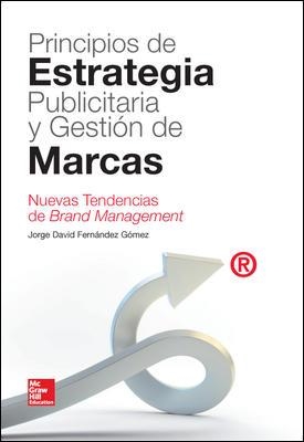 PRINCIPIOS DE ESTRATEGIA PUBLICITARIA Y GESTION DE MARCAS | 9788448183738 | FERNANDEZ GOMEZ,JORGE DAVID | Libreria Geli - Librería Online de Girona - Comprar libros en catalán y castellano