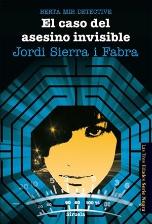 EL CASO DEL ASESINO INVISIBLE (BERTA MIR DETECTIVE-5) | 9788416120628 | SIERRA I FABRA,JORDI | Libreria Geli - Librería Online de Girona - Comprar libros en catalán y castellano