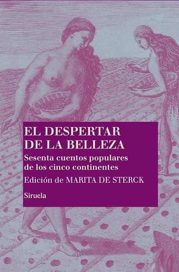 EL DESPERTAR DE LA BELLEZA.SESENTA CUENTOS POPULARES DE LOS CINCO CONTINENTES (TD) | 9788416120772 | DE STERCK,MARITA | Libreria Geli - Librería Online de Girona - Comprar libros en catalán y castellano