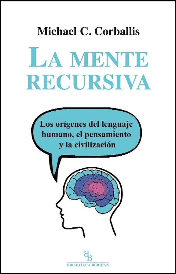 LA MENTE RECURSIVA | 9788494209758 | CORBALLIS,MICHAEL.C | Llibreria Geli - Llibreria Online de Girona - Comprar llibres en català i castellà