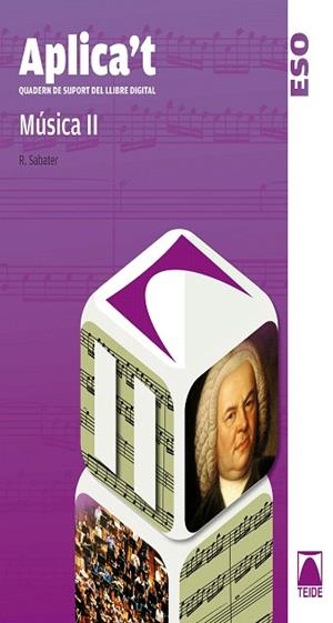 APLICA'T-2ESO(QUADERN DE SUPORT AL LLIBRE DIGITAL MUSICA) | 9788430788866 | SABATER RIERA,ROSER | Libreria Geli - Librería Online de Girona - Comprar libros en catalán y castellano