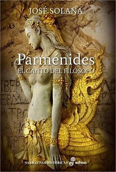 PARMENIDES.EL CANTO DEL FILÓSOFO | 9788435062763 | SOLANA,JOSÉ | Llibreria Geli - Llibreria Online de Girona - Comprar llibres en català i castellà