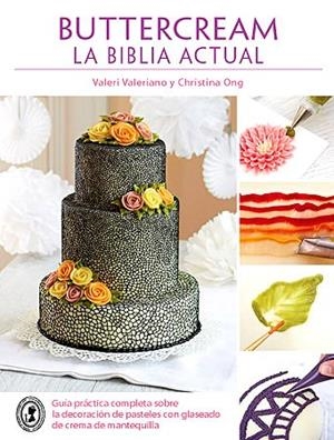 BUTTERCREAM.LA BIBLIA ACTUAL | 9788426140876 | VALERIANO,VALERI/ONG,CHRISTINA | Llibreria Geli - Llibreria Online de Girona - Comprar llibres en català i castellà