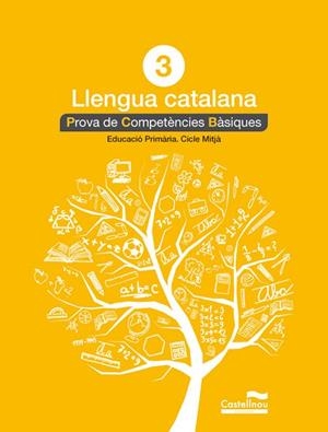 LLENGUA CATALANA 3R.PROVA DE COMPETÈNCIES BÀSIQUES | 9788498044553 | HERMES EDITORA GENERAL,S.A.U. | Libreria Geli - Librería Online de Girona - Comprar libros en catalán y castellano