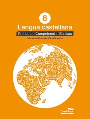 LENGUA CASTELLANA-6(PRUEBA DE COMPETENCIAS BÁSICAS.EDUCACIÓN PRIMARIA.CICLO SUPERIOR) | 9788498049848 |   | Llibreria Geli - Llibreria Online de Girona - Comprar llibres en català i castellà