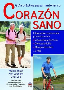 GUIA PRACTICA PARA MANTENER UN CORAZON SANO | 9788479029708 | LEE,CHAO/GRAHAM,KERI | Libreria Geli - Librería Online de Girona - Comprar libros en catalán y castellano