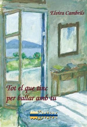 TOT EL QUE TINC PER BALLAR AMB TU | 9788499041551 | CAMBRILS MIRALLES,ELVIRA | Libreria Geli - Librería Online de Girona - Comprar libros en catalán y castellano
