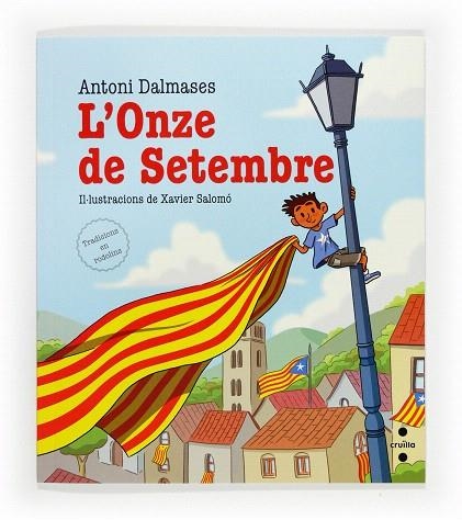 L'ONZE DE SETEMBRE | 9788466136150 | DALMASES,ANTONI | Libreria Geli - Librería Online de Girona - Comprar libros en catalán y castellano