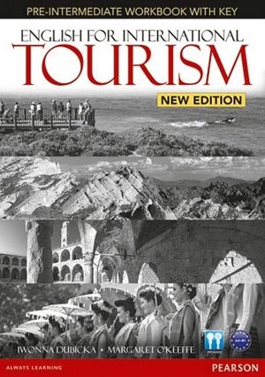 ENGLISH FOR INTERNATIONAL TOURISM.PRE-INTERMEDIATE NEW EDITION.WORKBOOK WITH KEY AND AUDIO CD PACK | 9781447923893 | DUBICKA,IWONNA | Libreria Geli - Librería Online de Girona - Comprar libros en catalán y castellano