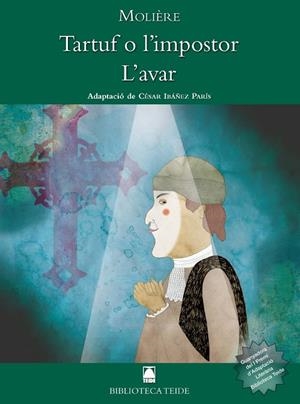 TARTUF O L'IMPOSTOR/L'AVAR | 9788430762828 | MOLIERE | Llibreria Geli - Llibreria Online de Girona - Comprar llibres en català i castellà