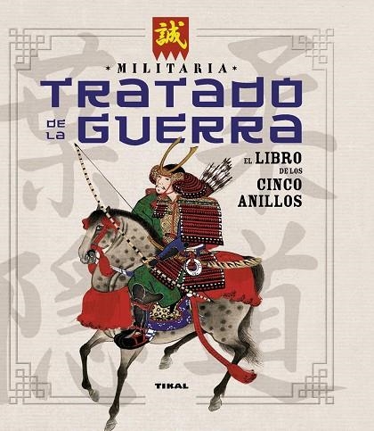 TRATADO DE LA GUERRA. EL LIBRO DE LOS CINCO ANILLOS | 9788499282725 | BERGAMINO,GIORGIO/PALITTA,GIANNI | Libreria Geli - Librería Online de Girona - Comprar libros en catalán y castellano