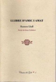 LLIBRE D'AMIC I AMAT | 9788495232595 | LLULL,RAMON | Libreria Geli - Librería Online de Girona - Comprar libros en catalán y castellano
