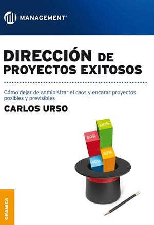DIRECCION DE PROYECTOS EXITOSOS.COMO DEJAR DE ADMINISTRAR EL CAOS Y ENCARAR PROYECTOS POSIBLES Y PREVISIBLES | 9789506417802 | URSO,CARLOS | Llibreria Geli - Llibreria Online de Girona - Comprar llibres en català i castellà