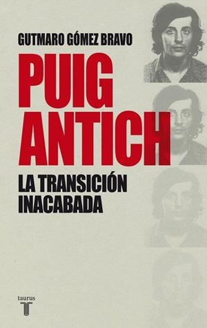 PUIG ANTICH,LA TRANSICIÓN INACABADA | 9788430616770 | BOWER,JOSEPH L. | Llibreria Geli - Llibreria Online de Girona - Comprar llibres en català i castellà