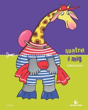 QUATRE I MIG,QUADERN DE DIMENSIONS | 9788430709472 | Libreria Geli - Librería Online de Girona - Comprar libros en catalán y castellano