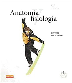 ANATOMÍA Y FISIOLOGÍA(8ª EDICION 2013) | 9788490221082 | THIBODEAU,GARY A./PATTON,KEVIN T. | Libreria Geli - Librería Online de Girona - Comprar libros en catalán y castellano