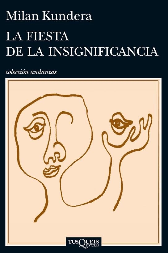 LA FIESTA DE LA INSIGNIFICANCIA | 9788483839287 | KUNDERA,MILAN | Libreria Geli - Librería Online de Girona - Comprar libros en catalán y castellano