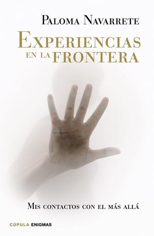 EXPERIENCIAS EN LA FRONTERA | 9788448020040 | NAVARRETE.PALOMA | Libreria Geli - Librería Online de Girona - Comprar libros en catalán y castellano