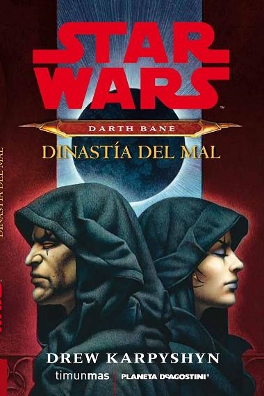 STAR WARS DARTH BANE NOVELA:DINASTÍA DEL MAL | 9788415921332 | KARPYSHYN,DREW | Libreria Geli - Librería Online de Girona - Comprar libros en catalán y castellano