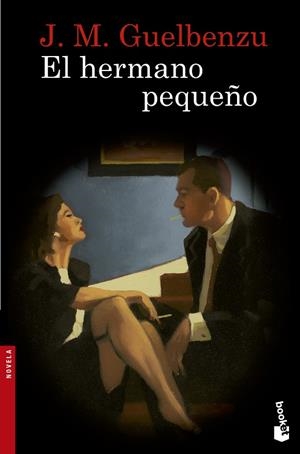 EL HERMANO PEQUEÑO | 9788423348428 | GUELBENZU,J.M | Libreria Geli - Librería Online de Girona - Comprar libros en catalán y castellano
