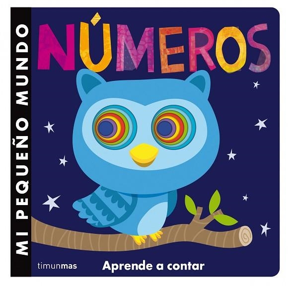 MI PEQUEÑO MUNDO. NÚMEROS | 9788408126140 | LITTLE TIGER PRESS | Libreria Geli - Librería Online de Girona - Comprar libros en catalán y castellano