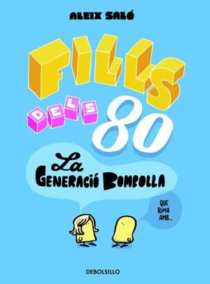 FILLS DELS 80 | 9788490622346 | SALO,ALEIX | Libreria Geli - Librería Online de Girona - Comprar libros en catalán y castellano