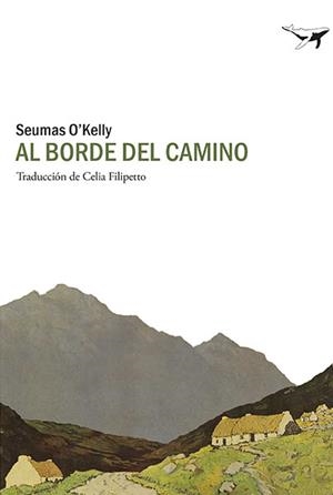 AL BORDE DEL CAMINO | 9788494236747 | O'KELLY,SEUMAS | Llibreria Geli - Llibreria Online de Girona - Comprar llibres en català i castellà
