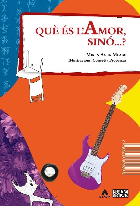 QUÈ ÉS L'AMOR,SINÓ...? | 9788415802266 | MEABE,MIREN AGUR | Libreria Geli - Librería Online de Girona - Comprar libros en catalán y castellano