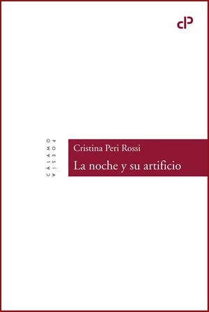 LA NOCHE Y SU ARTIFICIO | 9788496932890 | PERI ROSSI,CRISTINA | Llibreria Geli - Llibreria Online de Girona - Comprar llibres en català i castellà