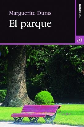 EL PARQUE | 9788415740179 | DURAS,MARGUERITE | Llibreria Geli - Llibreria Online de Girona - Comprar llibres en català i castellà
