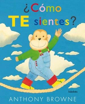 COMO TE SIENTES? | 9788492608089 | BROWNE,ANTONY | Llibreria Geli - Llibreria Online de Girona - Comprar llibres en català i castellà