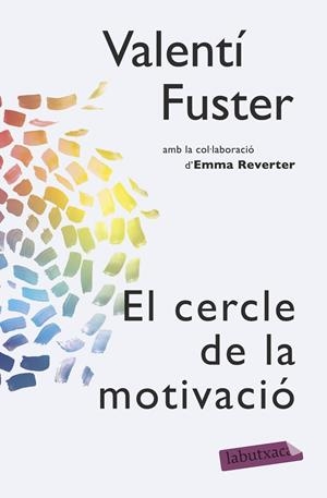 EL CERCLE DE LA MOTIVACIÓ | 9788499309095 | FUSTER,VALENTÍ | Libreria Geli - Librería Online de Girona - Comprar libros en catalán y castellano