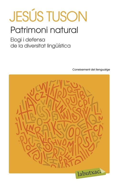 PATRIMONI NATURAL.ELOGI I DEFENSA DE LA DIVERSITAT LINGÜÍSTICA | 9788499308890 | TUSON,JESÚS | Libreria Geli - Librería Online de Girona - Comprar libros en catalán y castellano