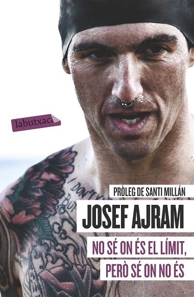 NO SÉ ON ÉS EL LÍMIT,PERÒ SÉ ON NO ÉS | 9788499308944 | AJRAM,JOSEF | Libreria Geli - Librería Online de Girona - Comprar libros en catalán y castellano