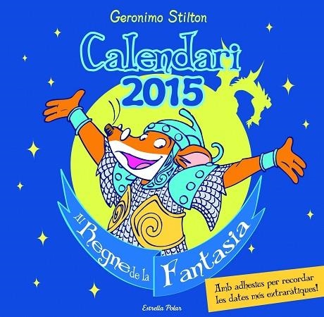 GERONIMO STILTON CALENDARI 2015 | 9788490575086 | STILTON,GERONIMO | Llibreria Geli - Llibreria Online de Girona - Comprar llibres en català i castellà