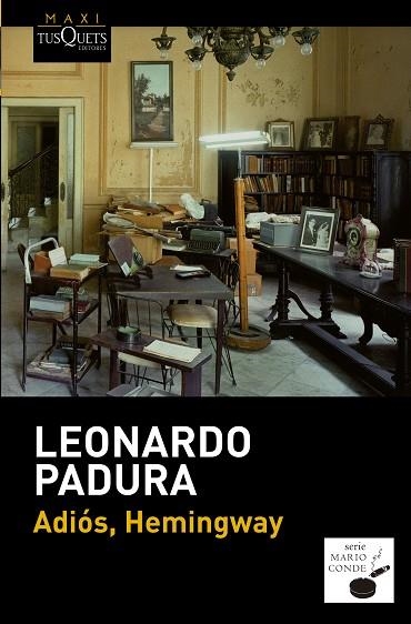 ADIÓS,HEMINGWAY (SERIE MARIO CONDE) | 9788483839089 | PADURA,LEONARDO | Libreria Geli - Librería Online de Girona - Comprar libros en catalán y castellano