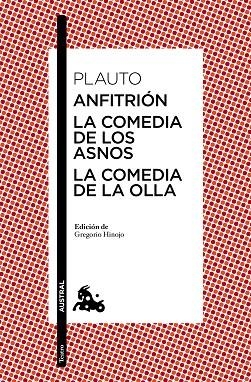 ANFITRIÓN/LA COMEDIA DE LOS ASNOS/LA COMEDIA DE LA OLLA | 9788467042276 | PLAUTO | Libreria Geli - Librería Online de Girona - Comprar libros en catalán y castellano
