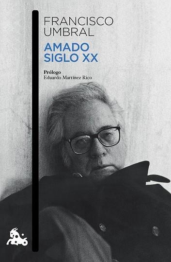 AMADO SIGLO XX | 9788408131861 | UMBRAL,FRANCISCO | Libreria Geli - Librería Online de Girona - Comprar libros en catalán y castellano