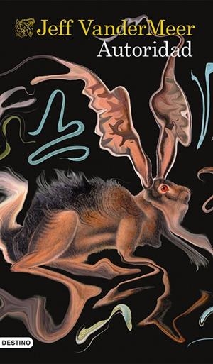 AUTORIDAD(TRILOGÍA SOUTHERN REACH-2) | 9788423348480 | VANDERMEER,JEFF | Libreria Geli - Librería Online de Girona - Comprar libros en catalán y castellano