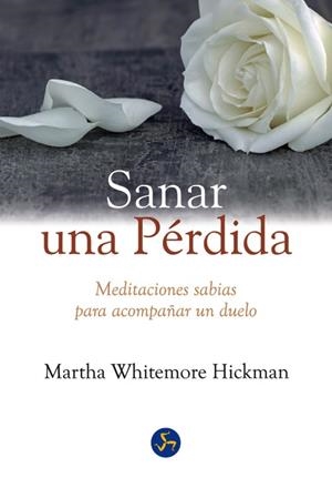 SANAR UNA PÉRDIDA | 9788495973993 | WHITMORE HICKMAN,MARTHA | Libreria Geli - Librería Online de Girona - Comprar libros en catalán y castellano