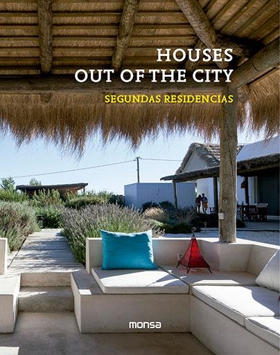 HOUSES OUT OF THE CITY.SEGUNDAS RESIDENCIAS | 9788415829690 | Libreria Geli - Librería Online de Girona - Comprar libros en catalán y castellano