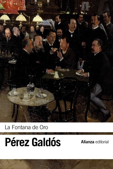 LA FONTANA DE ORO | 9788420689609 | PÉREZ GALDÓS,BENITO | Llibreria Geli - Llibreria Online de Girona - Comprar llibres en català i castellà