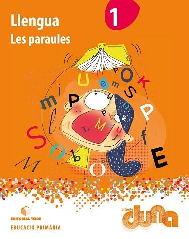 LLENGUA(PRIMER DE PRIMÀRIA.PROJECTE DUNA.LES PARAULES) | 9788430713271 | Llibreria Geli - Llibreria Online de Girona - Comprar llibres en català i castellà
