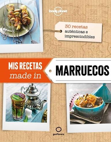 MIS RECETAS MADE IN MARRUECOS.30 RECETAS AUTÉNTICAS E IMPRESCINDIBLES (TD) | 9788408132189 | A.A.V.V. | Libreria Geli - Librería Online de Girona - Comprar libros en catalán y castellano