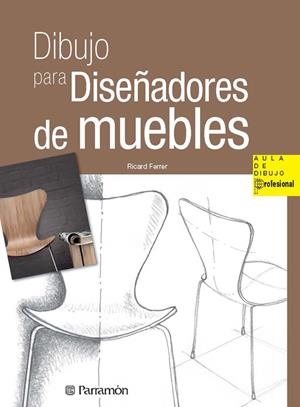 DIBUJO PARA DISEÑADORES DE MUEBLES | 9788434240407 | FERRER,RICARD | Libreria Geli - Librería Online de Girona - Comprar libros en catalán y castellano